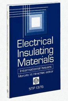 Hardcover Electrical Insulating Materials: International Issues (Astm Special Technical Publication// Stp) Book