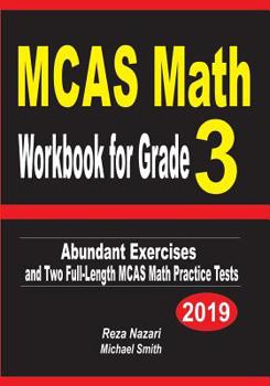 Paperback MCAS Math Workbook for Grade 3: Abundant Exercises and Two Full-Length MCAS Math Practice Tests Book