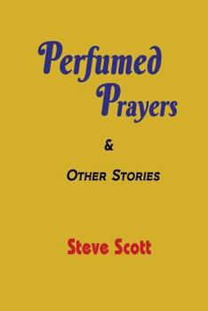 Paperback Perfumed Prayers & Other Stories Book