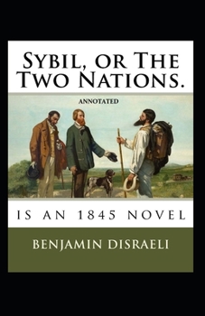 Paperback Sybil, or The Two Nations Annotated Book