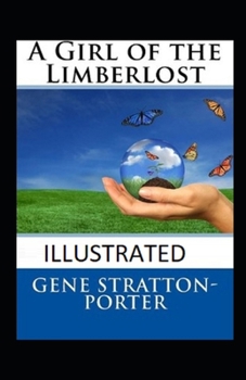 A Girl of the Limberlost illustrated
