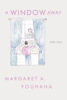 Paperback A Window Away: Part 1 Book