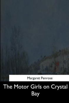 The Motor Girls; or, The Mystery of the Road - Book #1 of the Motor Girls