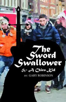 Paperback The Sword Swallower and a Chico Kid Book