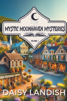 Mystic Moonhaven Mysteries - Book  of the Mystic Moonhaven Mysteries