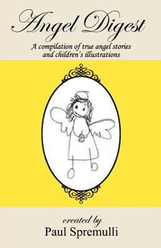 Paperback Angel Digest: Ordinary People - Extraordinary Stories Book