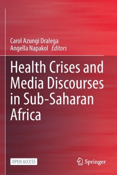 Paperback Health Crises and Media Discourses in Sub-Saharan Africa Book