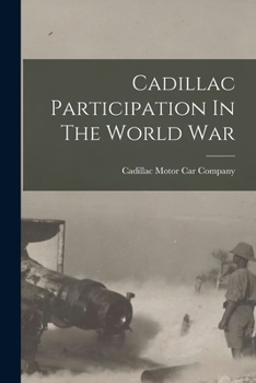 Paperback Cadillac Participation In The World War Book