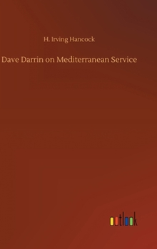 Dave Darrin on Mediterranean Service - Book #2 of the Dave Darrin