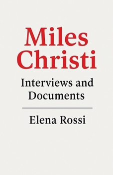 Paperback Miles Christi Interviews and Documents Book