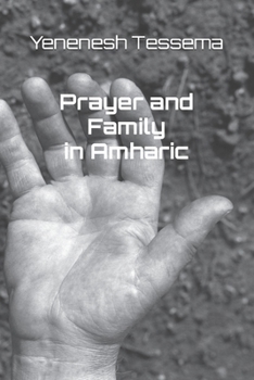Paperback Prayer and Family (ቤተሰብ እና ፀሎት) [Afrikaans] Book