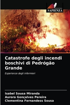 Paperback Catastrofe degli incendi boschivi di Pedrógão Grande [Italian] Book