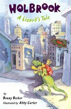 Hardcover Holbrook: A Lizard's Tale Book