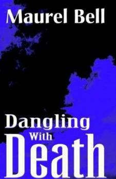 Hardcover Dangling with Death Book