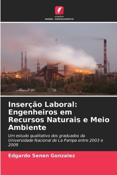 Paperback Inserção Laboral: Engenheiros em Recursos Naturais e Meio Ambiente [Portuguese] Book