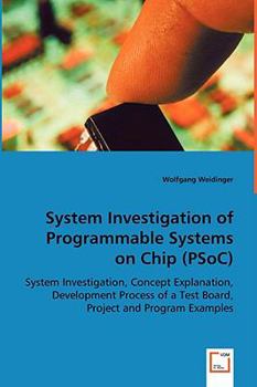 Paperback System Investigation of Programmable Systems on Chip (PSoC) Book