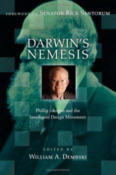 Paperback Darwin's Nemesis: Phillip Johnson and the Intelligent Design Movement Book