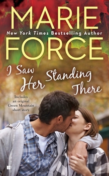 I Saw Her Standing There - Book #3 of the Green Mountain