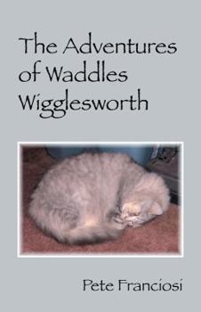 Paperback The Adventures of Waddles Wigglesworth Book