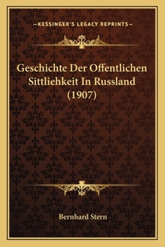 Paperback Geschichte Der Offentlichen Sittliehkeit In Russland (1907) [German] Book