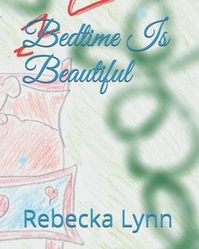 Paperback Bedtime Is Beautiful Book