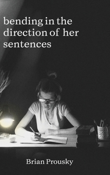 Hardcover bending in the direction of her sentences [Large Print] Book