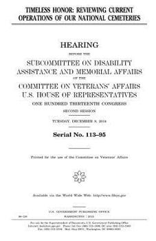 Timeless honor : reviewing current operations of our national cemeteries