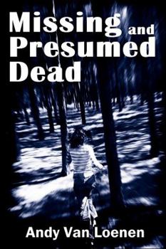 Paperback Missing and Presumed Dead Book