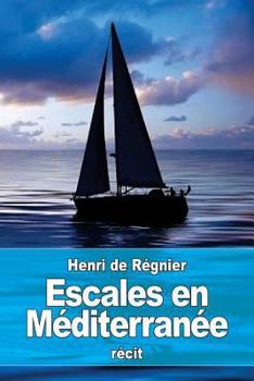 Paperback Escales en Méditerranée [French] Book