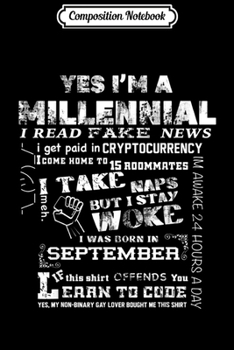 Paperback Composition Notebook: YES I'm Millennial funny design-Born September Gift Birthday Journal/Notebook Blank Lined Ruled 6x9 100 Pages Book