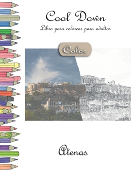 Paperback Cool Down [Color] - Libro para colorear para adultos: Atenas [Spanish] Book