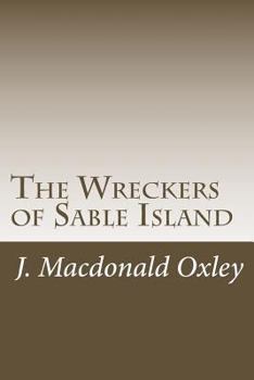 Paperback The Wreckers of Sable Island Book