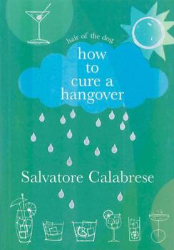 Paperback How to Cure a Hangover Book