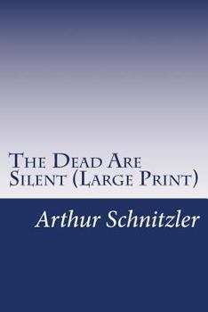 Paperback The Dead Are Silent (Large Print) [Large Print] Book