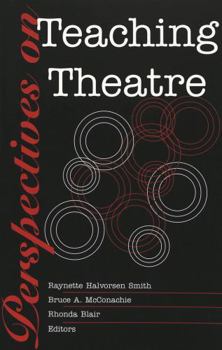 Paperback Perspectives on Teaching Theatre Book