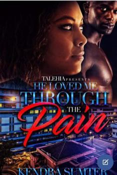 Paperback He Loved Me Through The Pain Book