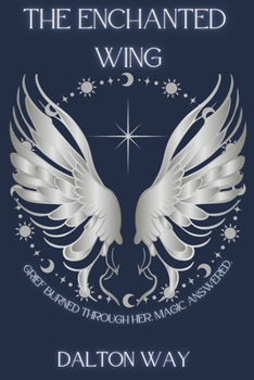 Paperback The Enchanted Wing: Book One of the Skyborn Series Book