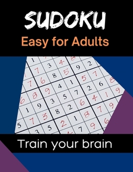 Paperback Sudoku Easy for Adults: 120 Large Print Sudoku with Solutions - Puzzle Book for Adults & Seniors [Large Print] Book