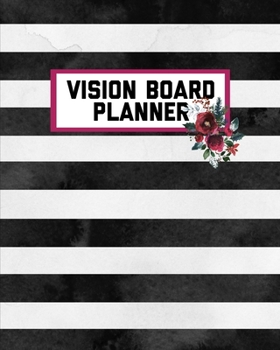 Vision Board Planner: Goal Setting,Visualization, Monthly Or Year Journal Book