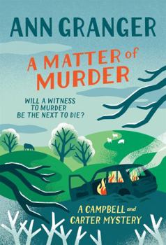Paperback A Matter of Murder: Campbell & Carter mystery 7 (Campbell and Carter) Book