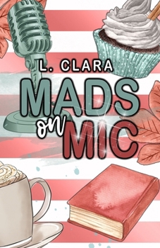 Mads On Mic: A small town meets NYC romance