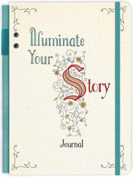 Hardcover Illuminate Your Story Journal: An Illuminated Bible Coloring Journal Book