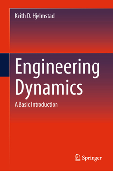 Hardcover Engineering Dynamics: A Basic Introduction Book