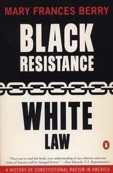 Paperback Black Resistance/White Law: A History of Constitutional Racism in America Book