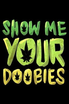 Paperback Show Me Your Doobies Book