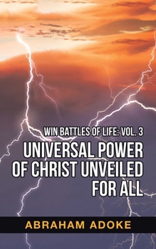 Paperback Universal Power of Christ Unveiled for All Book