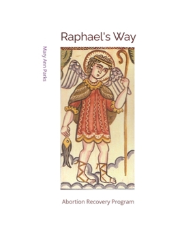 Paperback Raphael's Way: Recovery Program Book