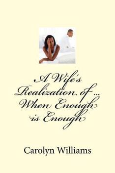 Paperback A wife's realization of ... When Enough is Enough Book