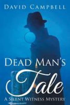 Dead Man's Tale - Book #1 of the Silent Witness Mysteries