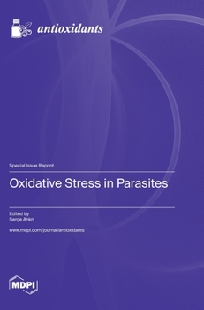 Hardcover Oxidative Stress in Parasites Book